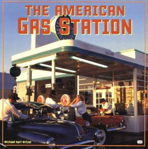 The American Gas Station by Michael Witzel  