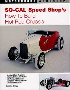So Cal Speed Shop's How to Build Hotrod Chassis