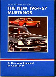 The new 1964-67 Mustang - Lorin Sorensen DVD