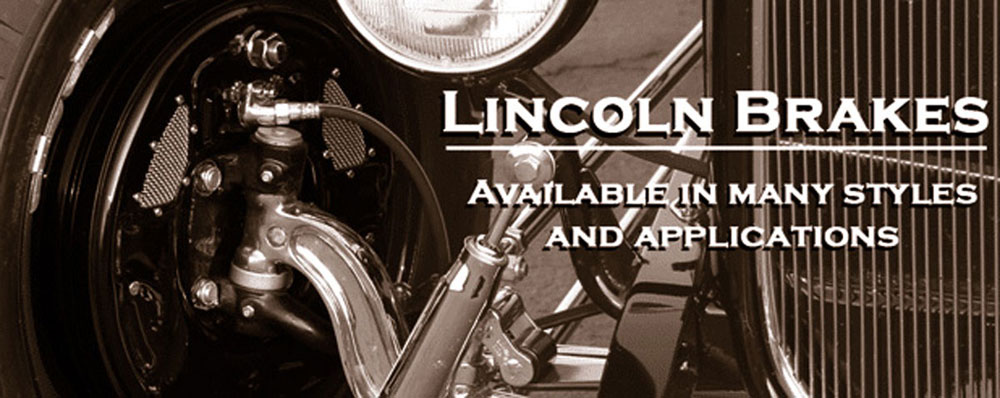 Lincoln Hot Rod Brakes
